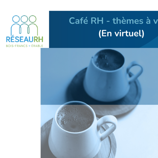 Café SST présenté par Réseau RH Bois-Francs Érable