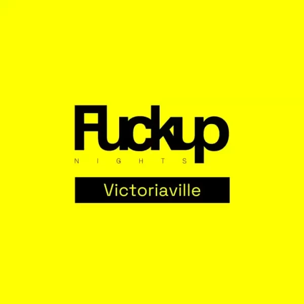 Fuckup Nights Victoriaville 5e édition